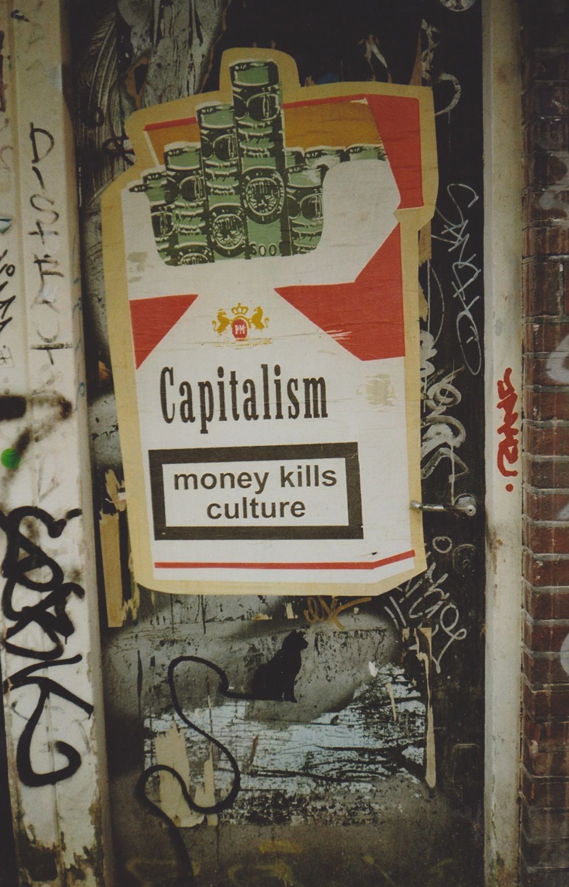 Money kills culture, graffiti by unknown artist
